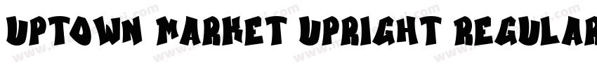 Uptown Market Upright Regular字体转换